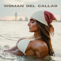 Woman Del Callao - Remix