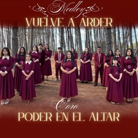 Vuelve A Arder (Medley)