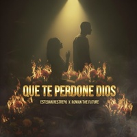 Que Te Perdone Dios