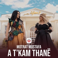 A t'kam thanë