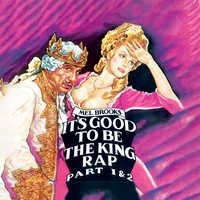 It's Good to Be the King Rap - Part 1 & 2 Radio Edit