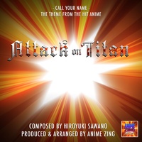 Call Your Name (From "Attack on Titan")