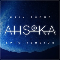 Ahsoka - Main Theme - Epic Version