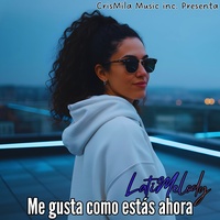 Me gusta como estás ahora