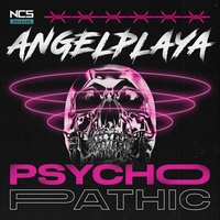 PSYCHOPATHIC (NCS)