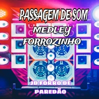 Passagem de Som Medley Forrozinho