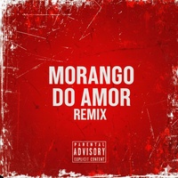 MORANGO DO AMOR REMIX 2