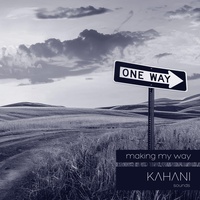 making my way