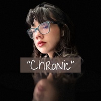 "Chronic"