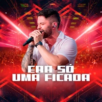 Era Só uma Ficada - Ao Vivo