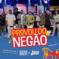 Provou do Negão