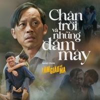 Chân Trời Và Những Đám Mây - Soundtrack From Làm Giàu Với Ma The Movie