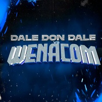 Dale don dale Wenacom - Mashup Remix
