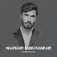 Maangain Sabki Khairain