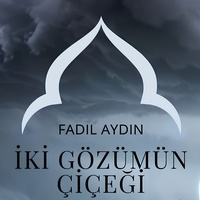 İki Gözümün Çiçeği