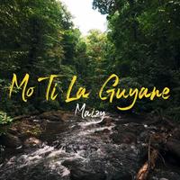 Mo Ti La Guyane