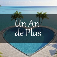Un An de Plus - Version Courte