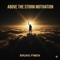 ABOVE THE STORM MOTIVATION