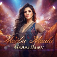 Maida Maida Mehra Banu