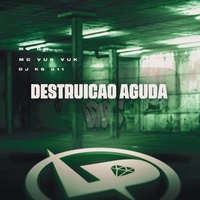Destruição Aguda