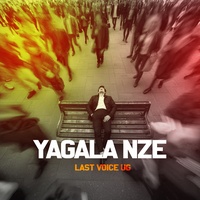 Yagala Nze