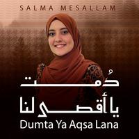 Dumta Ya Aqsa Lana