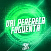 Vai Perereca Foguenta