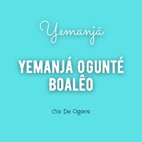 Yemanjá - Yemanjá Ogunté Boalêo
