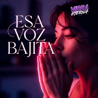 ESA VOZ BAJITA