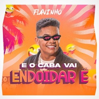 E o Caba Vai Endoidar É - Ao Vivo