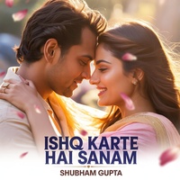 Ishq Karte Hai Sanam (Track 1)