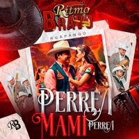 Perrea Mami Perrea