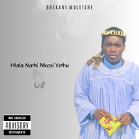 Hlala Nathi Nkosi Yethu