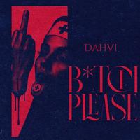B*TCH PLEASE