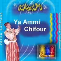 Ya Ammi Chifour