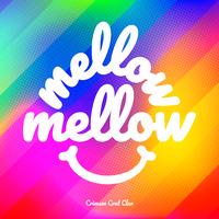 Mellow Mellow - Mellow Mellow Lovely Challenge