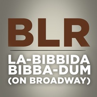 La-Bibbida-Bibba-Dum (On Broadway)