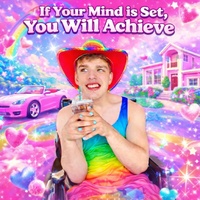 If Your Mind is Set, You Will Achieve - Special Version