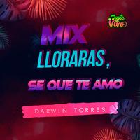 Mix Llorarás - Sé Que Te Amo - Adiós al Amor - En Vivo