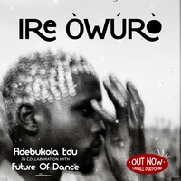 IRE OWURO (ft future of dance)