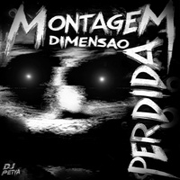 MONTAGEM DIMENSAO PERDIDA - Slowed + Reverb