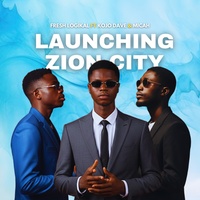 Launching Zion City