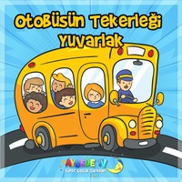 Otobüsün Tekerleği Yuvarlak