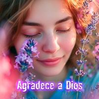 Agradece a Dios