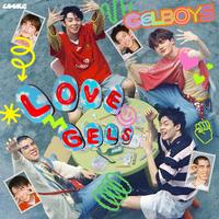 LOVEGELS - From GELBOYS สถานะกั๊กใจ