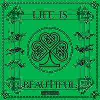 LIFE IS BEAUTIFUL