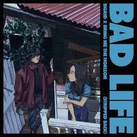 Bad Life - Stripped Back