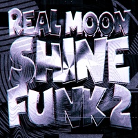 REAL MOONSHINE FUNK 2 - Tiktok Version