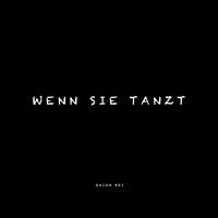 Wenn sie tanzt