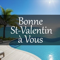 Bonne Saint-Valentin à Vous - Refrain 2
